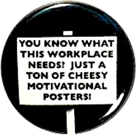 funny posters work|cheesy motivational posters.